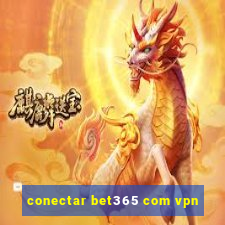 conectar bet365 com vpn